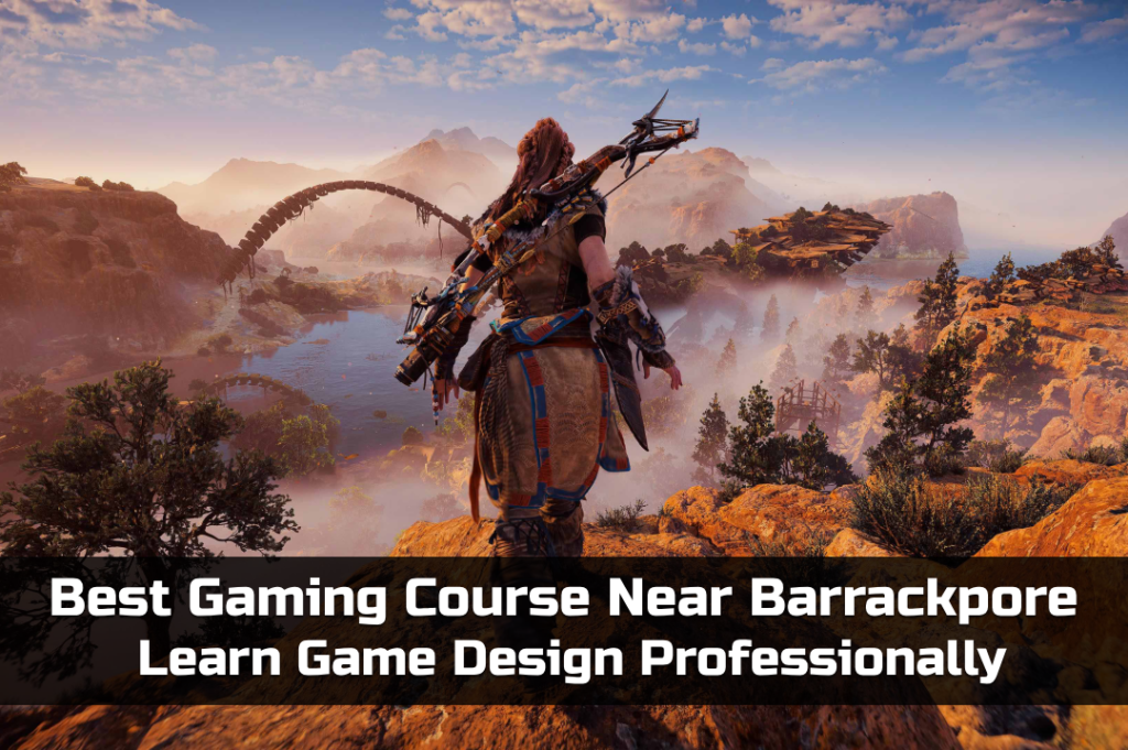 Best Gaming Course Near Barrackpore – Learn Game Design Professionally